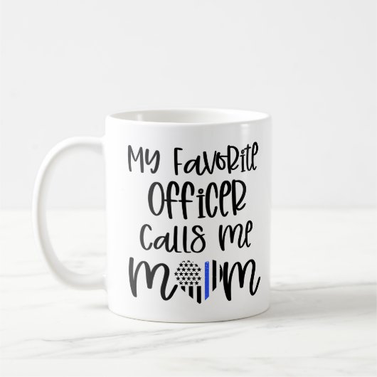 Mug Mon Officier Préféré M'Appelle Maman Cadeau De Pol (Gauche)
