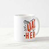 Mug Mon papa est mon héros (Devant droit)