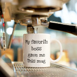 Mug Mon patron favori m'a donné un cadeau de travail d<br><div class="desc">Cette conception peut être personnalisée en choisissant l'option Modifier la conception. Vous pouvez également transférer sur d'autres objets. Contactez-moi à l'adresse colorflowcreations@gmail.com ou utilisez l'option conversation en haut de la page si vous souhaitez avoir cette conception sur un autre produit ou si vous avez besoin d'aide pour cette conception. Voir...</div>