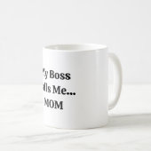 Mug Mon Patron m'appelle Fête de la Mère de maman (Devant droit)