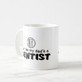 Mug Mon père est une boue de dentiste (Devant gauche)