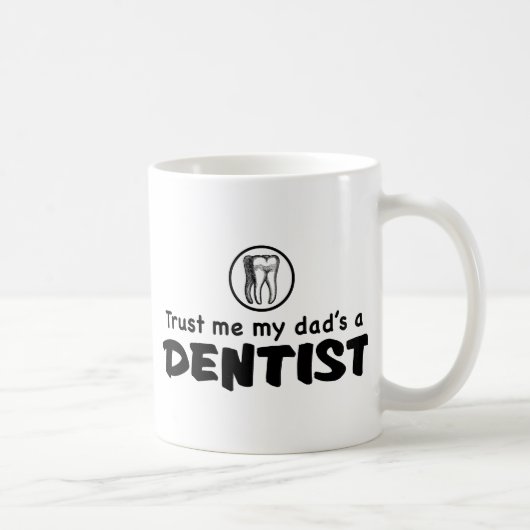 Mug Mon père est une boue de dentiste (Droite)