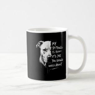 Mug Mon Pitbull Est Inoffensif Drôle Pitbull Avertisse