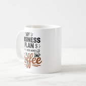 Mug Mon Plan D'Affaires Est D'Obtenir Plus D'Argent Po (Devant gauche)