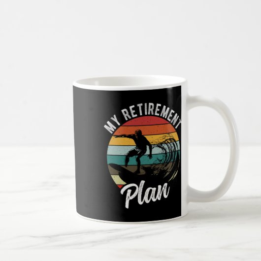 Mug Mon Plan De Retraite Surf Plan De Retraite (Droite)
