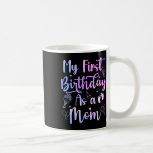 Mug Mon Premier Anniversaire Comme Maman Fantastique F