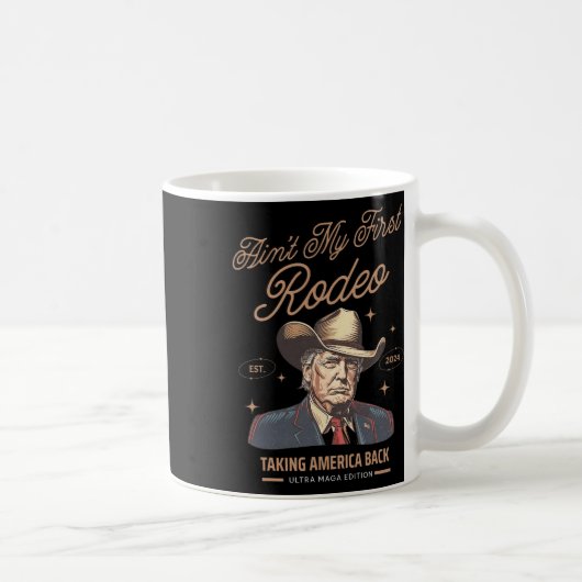 Mug Mon premier Rodéo Trump à prendre l'Amérique B (Droite)
