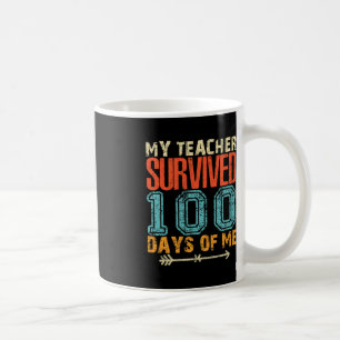Mug Mon Professeur A Survécu 100 Jours De Moi Fun 100