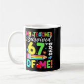 Mug Mon professeur a survécu 67 jours de moi drôle 100 (Gauche)