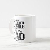 Mug Mon professeur préféré m'appelle papa (Devant gauche)