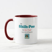 Mug Mon Shih-Poo est tout cela ! (Gauche)