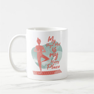 Mug Mon Tapis de Yoga est Mon Endroit Heureux Compagni