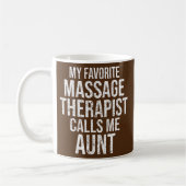 Mug Mon Thérapeute De Massage Préféré M'Appelle Tante  (Gauche)