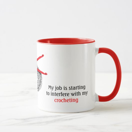 Mug Mon travail commence à interférer avec mon crochet (Droite)