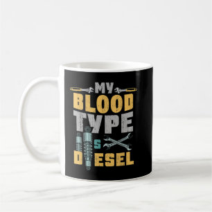 Mug Mon Type De Sang Est Diesel Car Mechanic