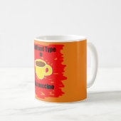 Mug Mon Type De Sang Est Le Cappuccino (Devant droit)