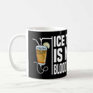 Mug Mon Type De Sang Est Thé De Glace I Thé De Glace I