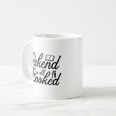Mug Mon week-end est entièrement réservé (Devant gauche)