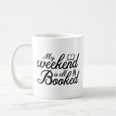 Mug Mon week-end est entièrement réservé (Gauche)