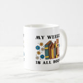 Mug Mon Week-End Est Réservé (Devant droit)