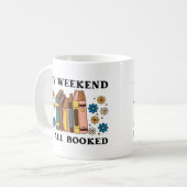 Mug Mon Week-End Est Réservé (Devant gauche)