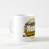 Mug Monde d'OR plus excellent….Nana (Devant gauche)