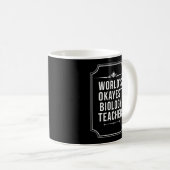 Mug Monde Okayest professeur de biologie (Devant droit)