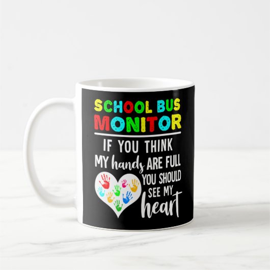 Mug Moniteur De Bus Scolaire Mains Plein Voir Mon Coeu (Gauche)