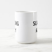 Mug Mont Slaving (Centre)