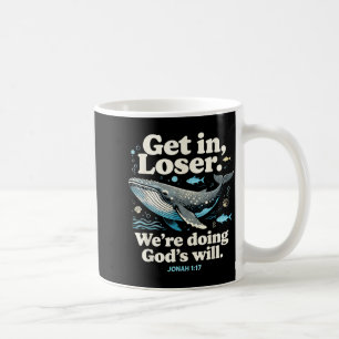 Mug Monte, nous faisons la volonté de Dieu jonah 1_17