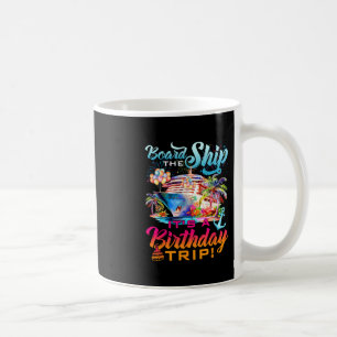 Mug Monter à bord du navire C'est un voyage d'annivers