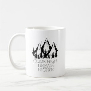 Mug Monter haut, rêver plus Inspirationnel