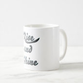 Mug Montez et brillez (Devant droit)