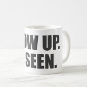 Mug Montre. Sois Vu ! (Devant droit)