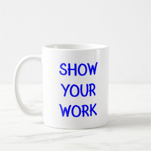 Mug montrer votre travail