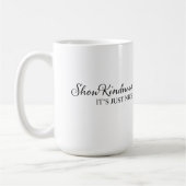 Mug Montrez de la gentillesse (Gauche)