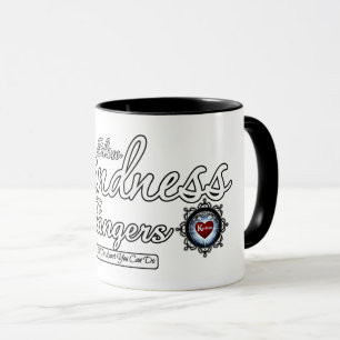 Mug Montrez De La Gentillesse Aux Étrangers