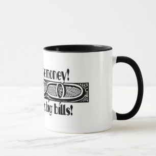 Mug Montrez-moi l'argent et faites-lui les grandes