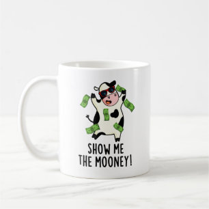 Mug Montrez-Moi Le Mooney Funny Cow Pun
