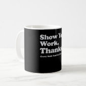 Mug Montrez Votre Travail Merci À Chaque Professeur De (Devant gauche)