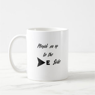 Mug Monvin' On jusqu'au côté est