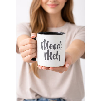 Mug Mood: Meh Minimalist Funny