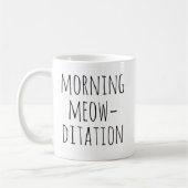 Mug Morning Meow‑ditation Calm Typography Cat (Gauche)