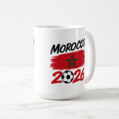 Mug Morocco 2026 Soccer Fan Football Supporter Pride  (Devant droit)