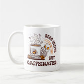 Mug Mort À L'Intérieur Mais Caffiné (Gauche)