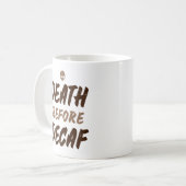 Mug Mort Avant Décaf. (Devant gauche)