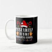 Mug Most Likely Bake Christmas Cookie Xmas Family (Gauche)