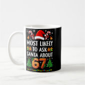 Mug Most Likely To Ask Santa About 67 Funny Christmas  (Gauche)