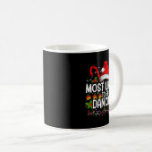 Mug Most Likely To Be Dancing Matching Family (Devant droit)