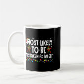 Mug Most Likely To Be Mistaken As An Elf Funny Family  (Gauche)